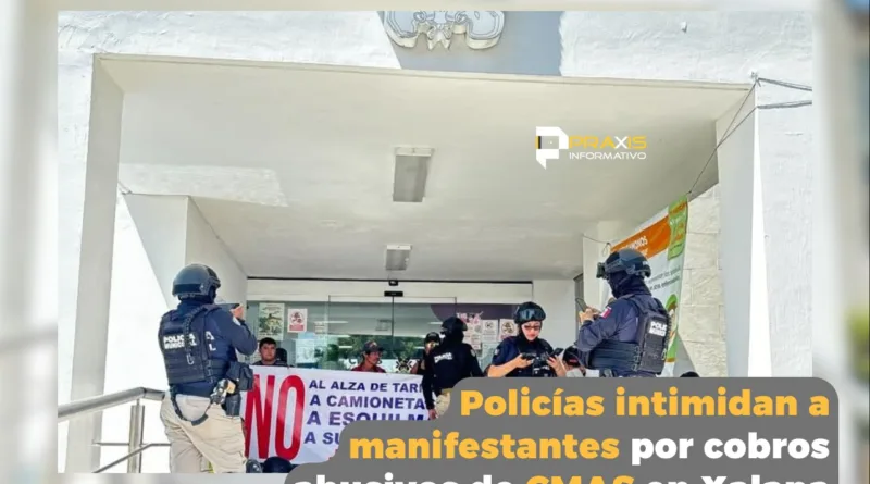 Policías intimidan a manifestantes en Xalapa