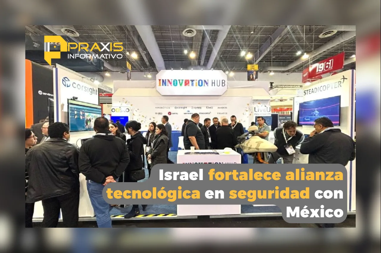 Israel fortalece alianza tecnológica en seguridad con México
